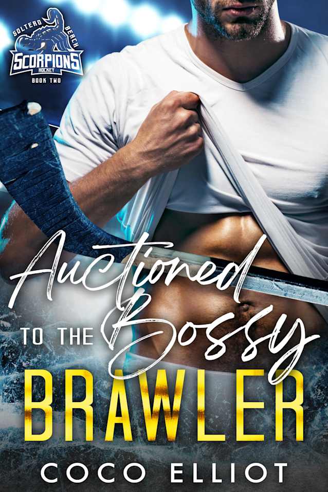 Auctioned to the Bossy Brawler (Soltero Beach Scorpions Hockey Book 2)