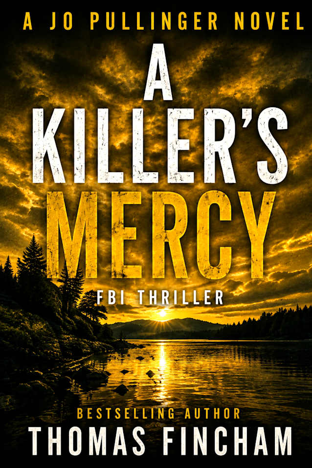 A Killer’s Mercy: FBI Mystery Thriller (Jo Pullinger Book 7)