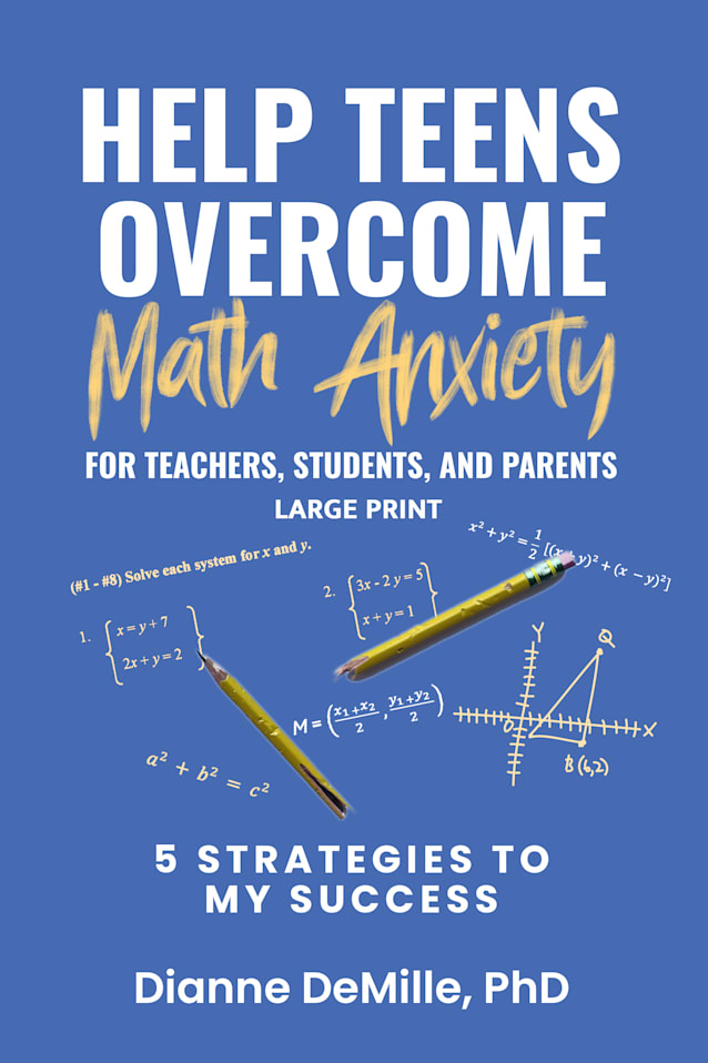 Help Teens Overcome Math Anxiety for Teachers, Students, and Parents