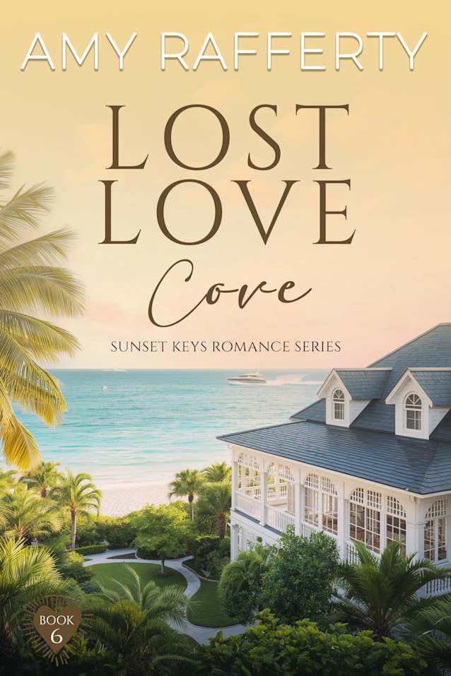Lost Love Cove (Sunset Keys Romance Series Book 6)