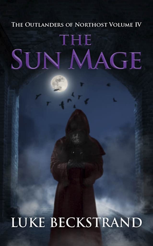 The Sun Mage: The Outlanders of Northost Volume IV
