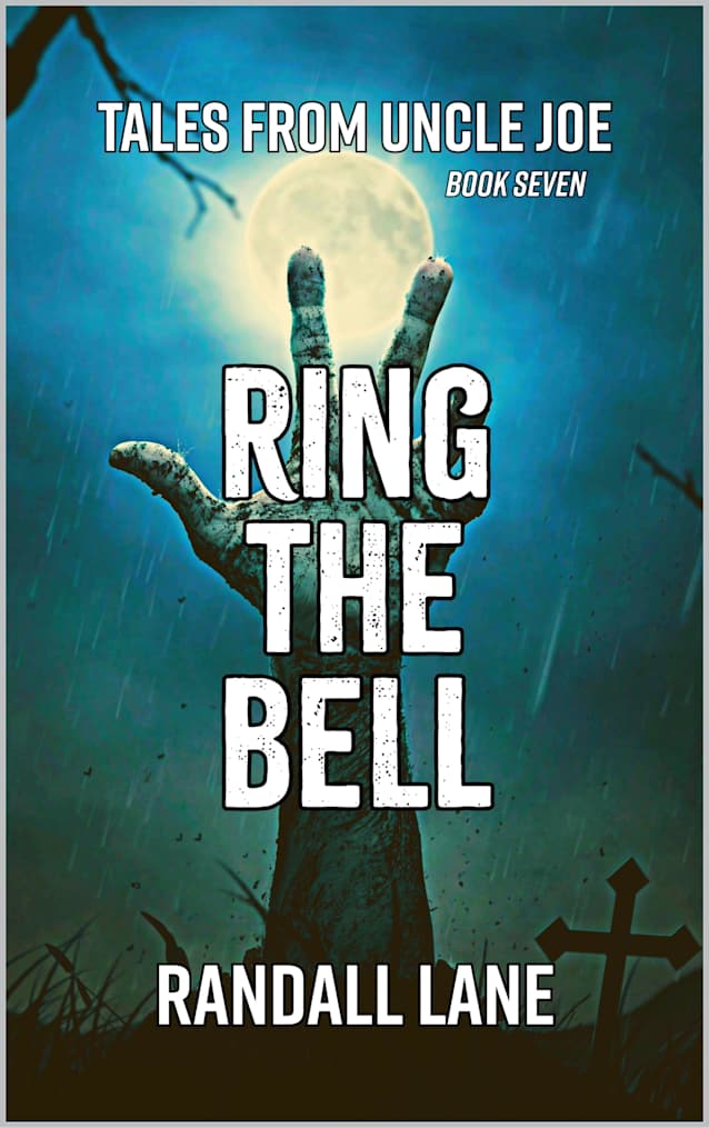 Ring the Bell: Tales from Uncle Joe