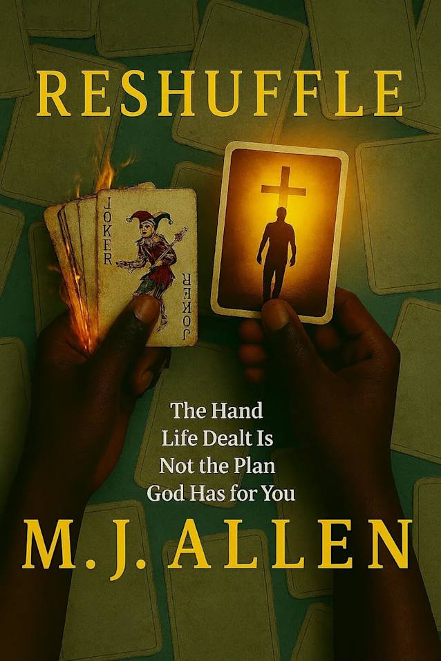 Reshuffle: The hand life dealt is not the plan God has for you