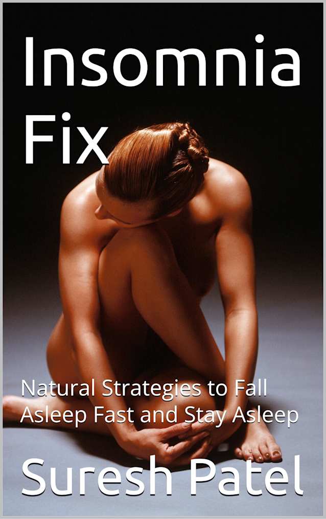 Insomnia Fix: Natural Strategies to Fall Asleep Fast and Stay Asleep