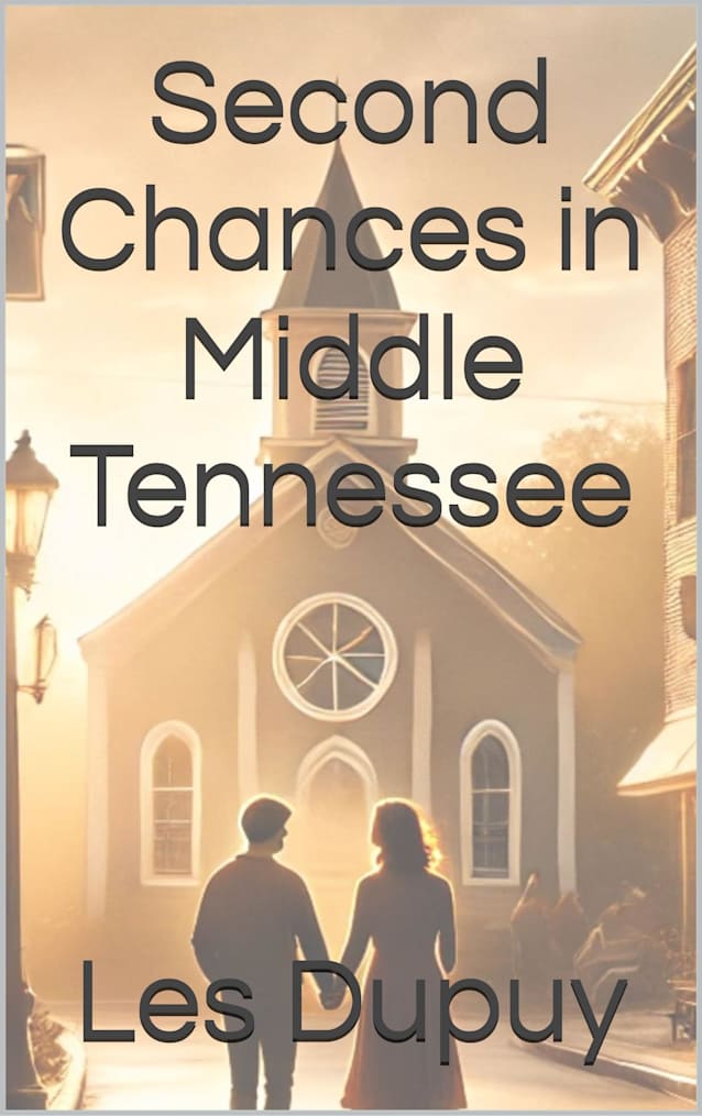 Second Chances in Middle Tennessee (Willow Creek Second Chances, A Christian Romance Series Book 1)