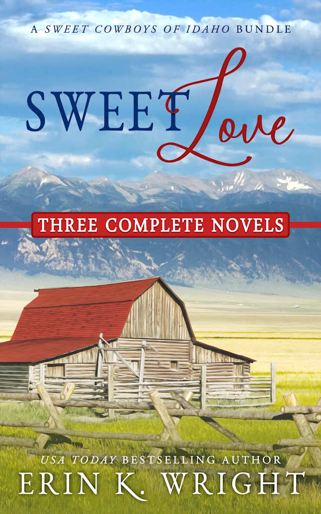 Sweet Love – Western Romance Boxset: Three Cowboy Love Stories (Boxsets and Bundles of Sweet Idaho Book 1)