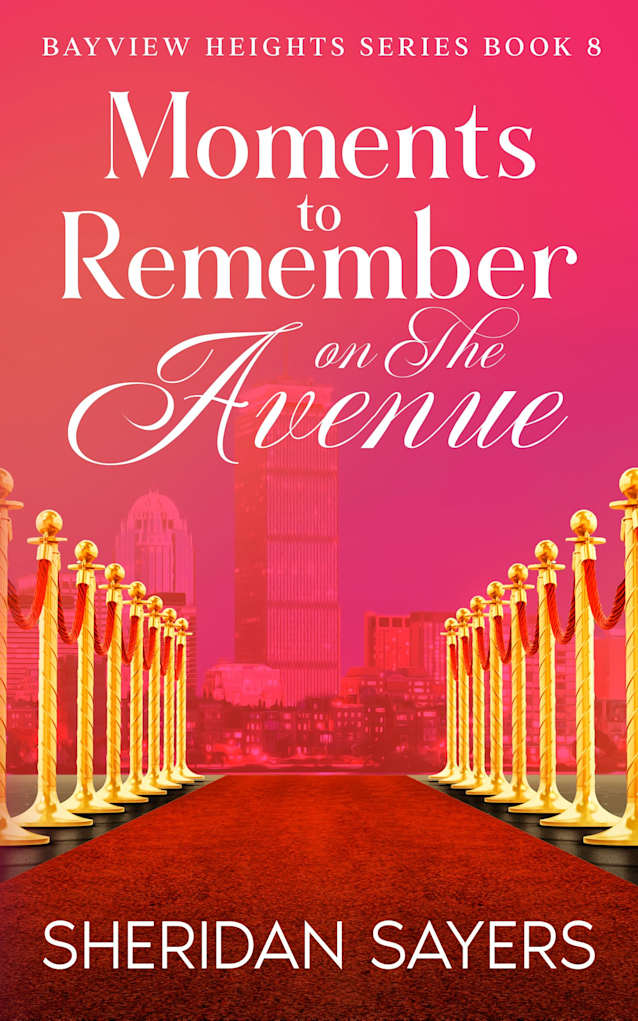 Moments to Remember on The Avenue (Bayview Heights Series Book 8)