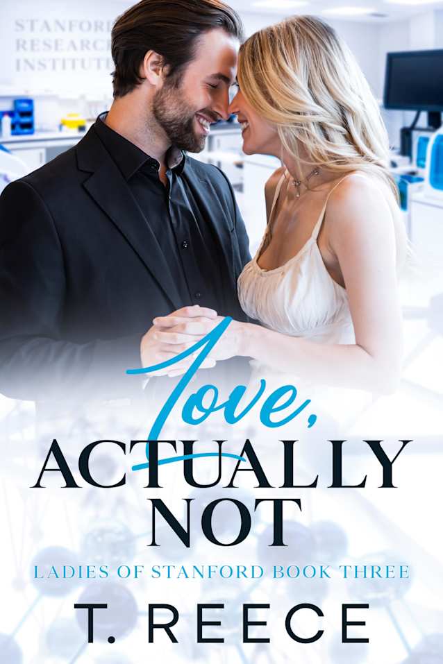 Love, Actually...Not: An Opposites Attract Small Town Romance: Ladies of Stanford Book 3