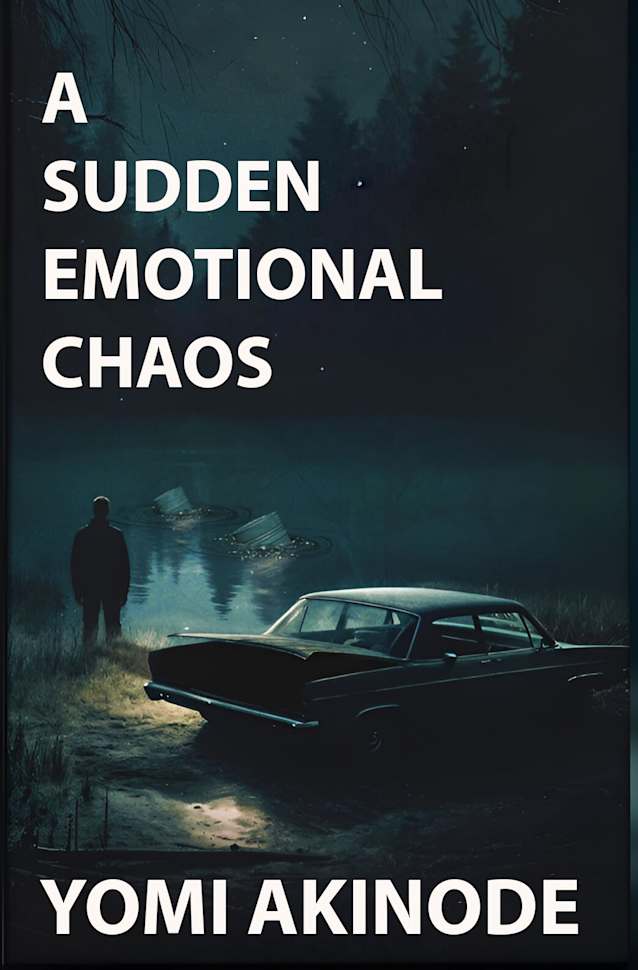 A Sudden Emotional Chaos