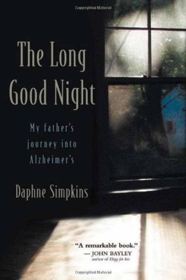 Long Good Night: My Father’s Journey into Alzheimer’s