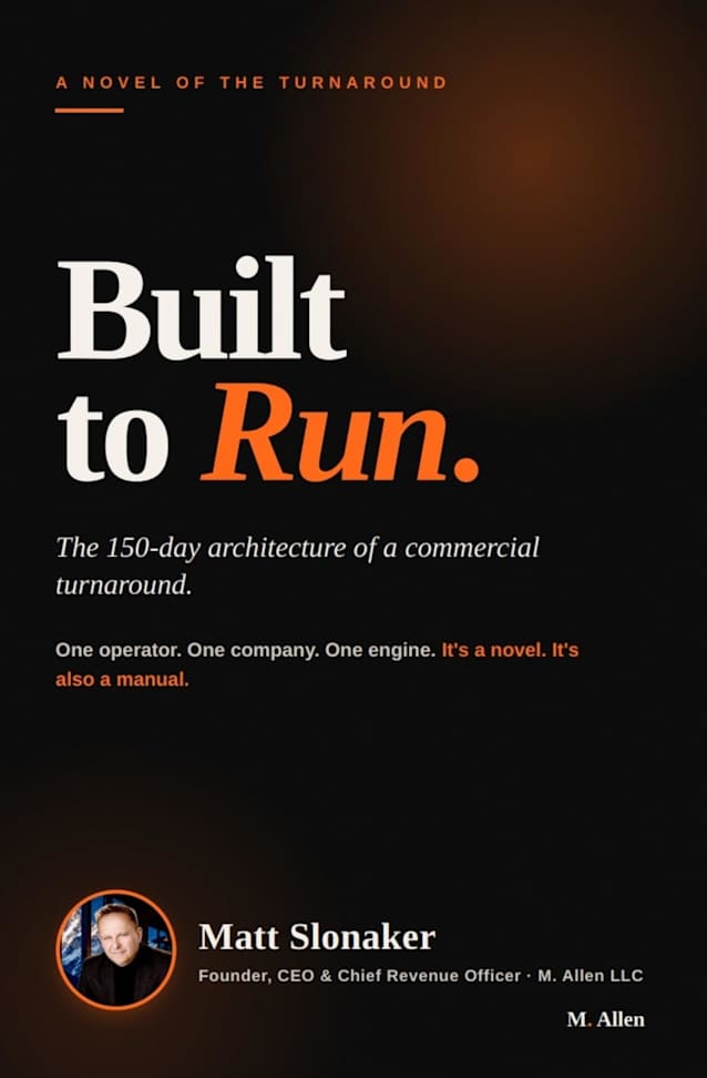 BUILT TO RUN: The 150-Day Architecture of a Commercial Turnaround