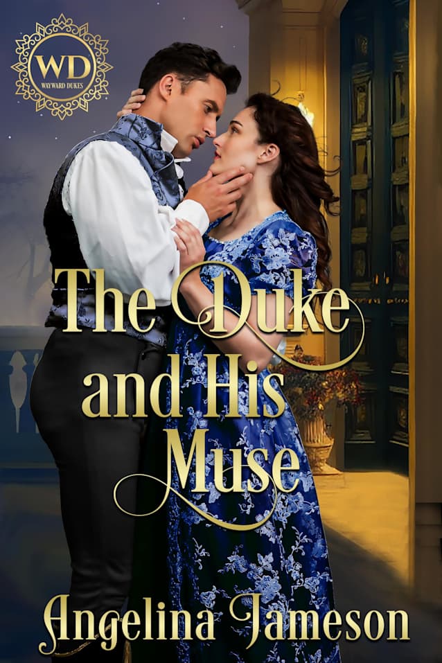 The Duke and his Muse (Wayward Dukes’ Alliance Book 32)