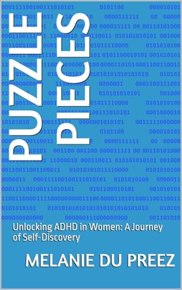 Puzzle Pieces: Unlocking ADHD in Women: A Journey of Self-Discovery (The Jigsaw Mind Series Book 1)