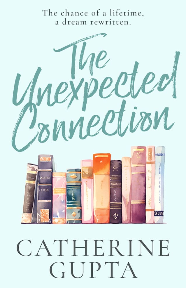 The Unexpected Connection: An Uplifting Small-Town Story about Love, Self-Discovery, and Embracing Change