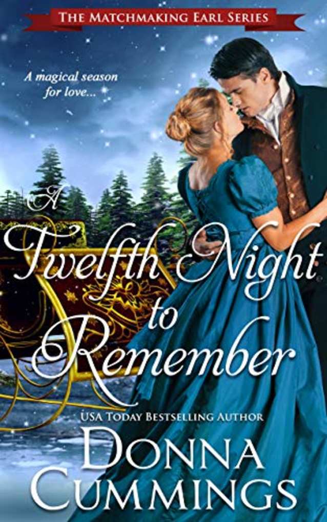 A Twelfth Night to Remember (The Matchmaking Earl Book 3)