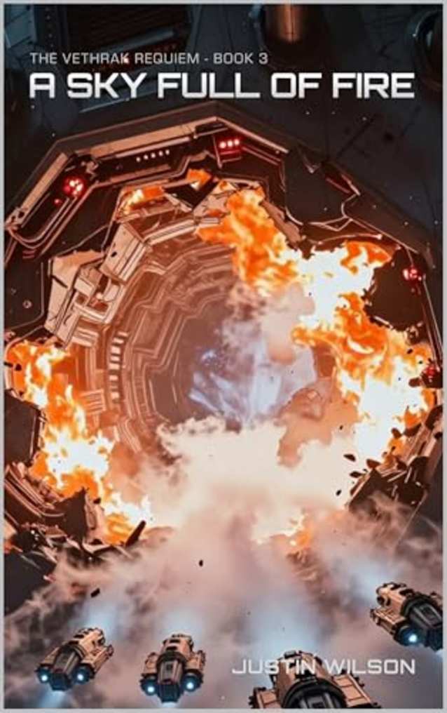 A Sky Full of Fire (The Vethrak Requiem Book 3)