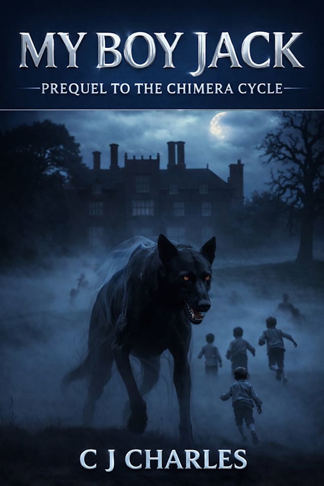 My Boy Jack: Prequel to the Chimera Cycle