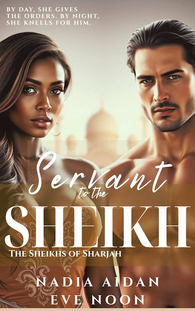 Servant to the Sheikh (The Sheikhs of Sharjah Book 5)