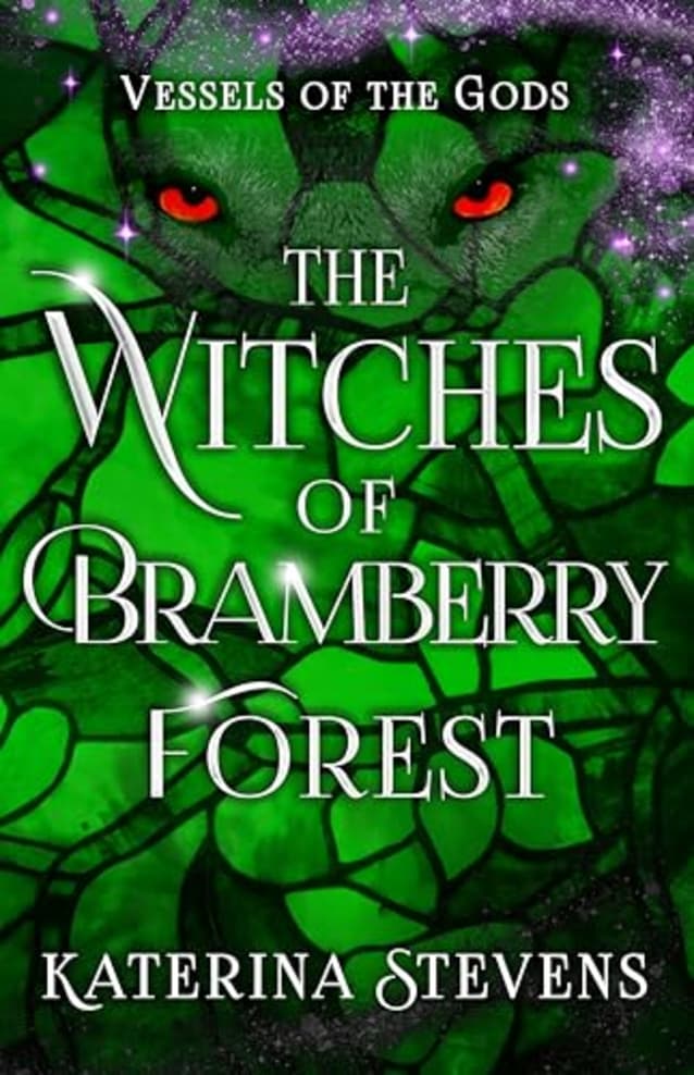 The Witches of Bramberry Forest (Vessels of the Gods Book 3)
