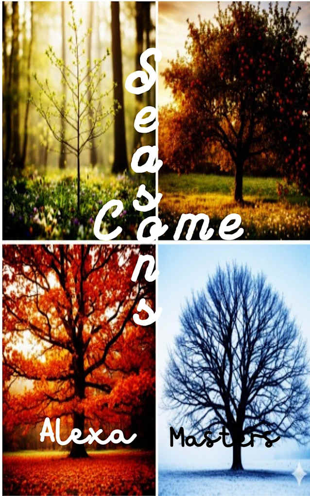 Seasons Come (The Seasons Book 2)