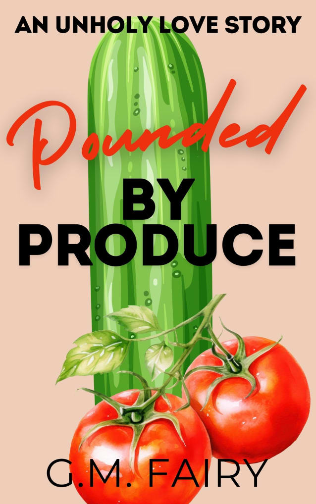 Pounded By Produce