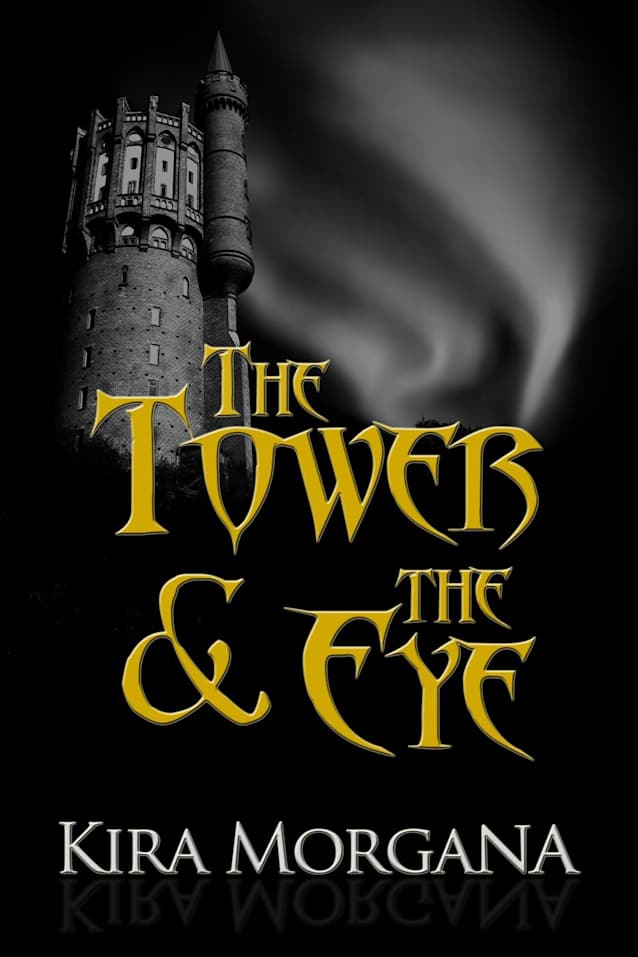 The Tower & The Eye: The Collection (The Tower and The Eye, #6)