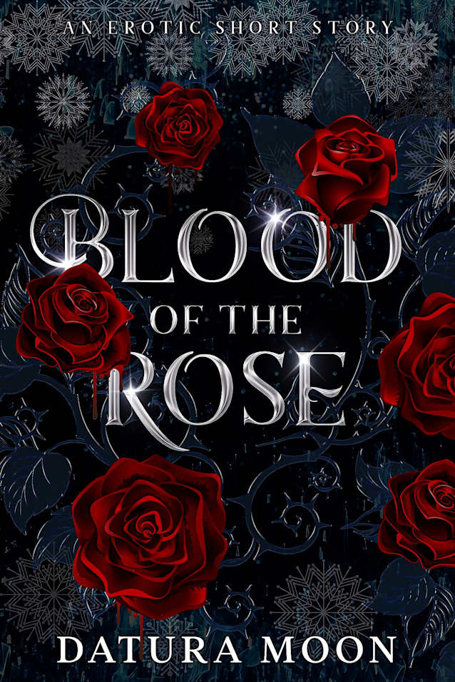 Blood of the Rose: An Erotic Short Story