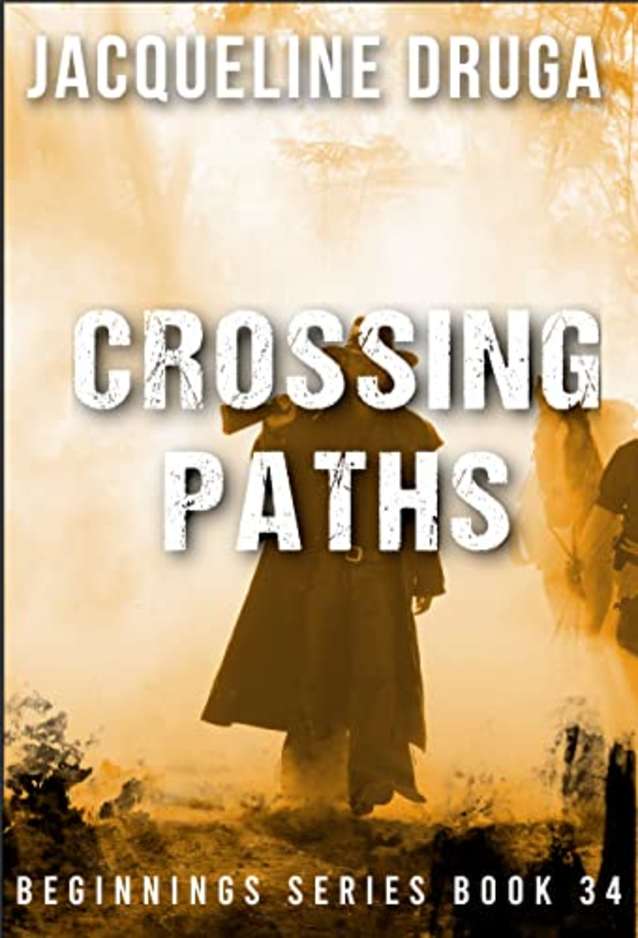 Crossing Paths: Beginnings Series Book 34