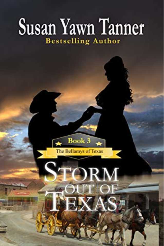 Storm Out of Texas (The Bellamys of Texas Book 3)