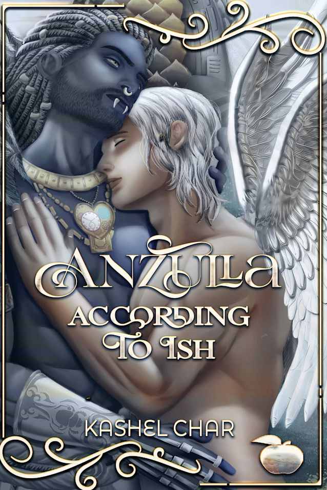 Anzulla: According to ISH (New Beginnings M/M Sci-Fi Fantasy Universe, #3)