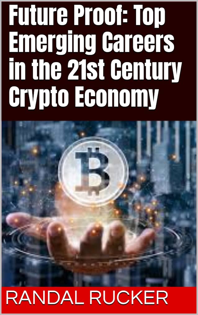 Future Proof: Top Emerging Careers in the 21st Century Crypto Economy