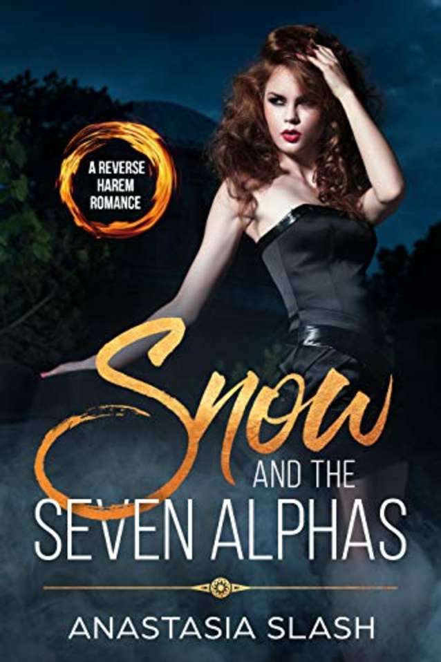 SNOW AND THE SEVEN ALPHAS (Daddies Everywhere Reverse Harem Romance Book 1)