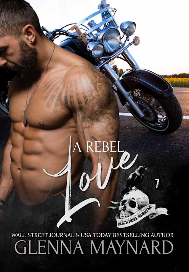 A Rebel Love (Black Rebel Riders’ MC, #7)