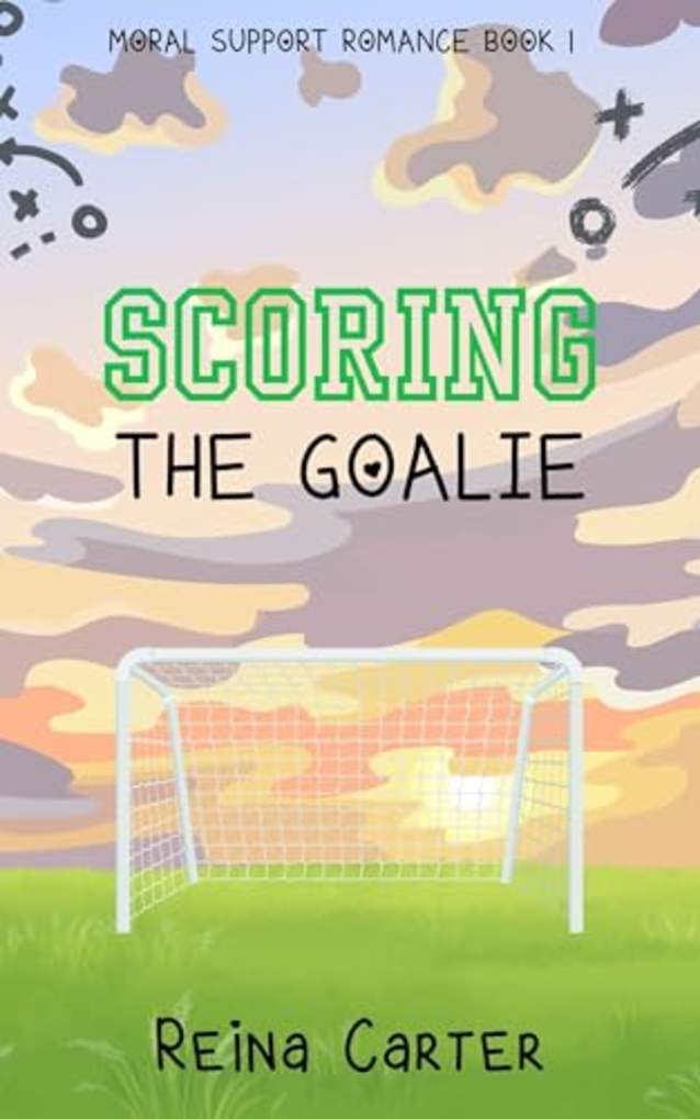 Scoring the Goalie (Moral Support romance Book 1)