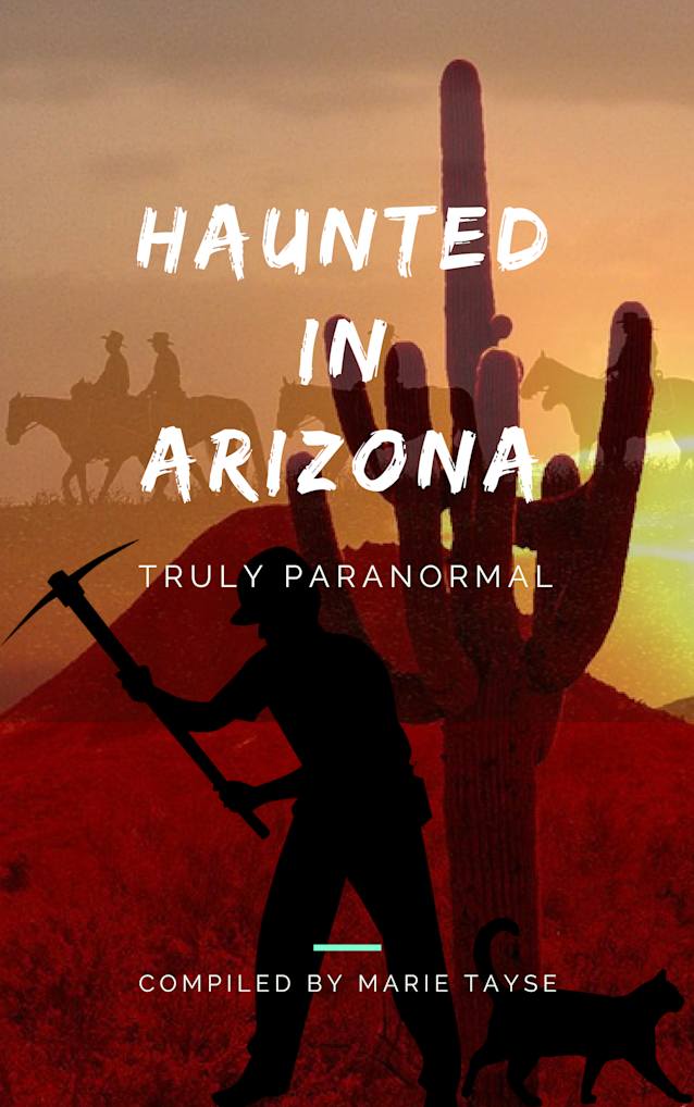 Haunted In Arizona