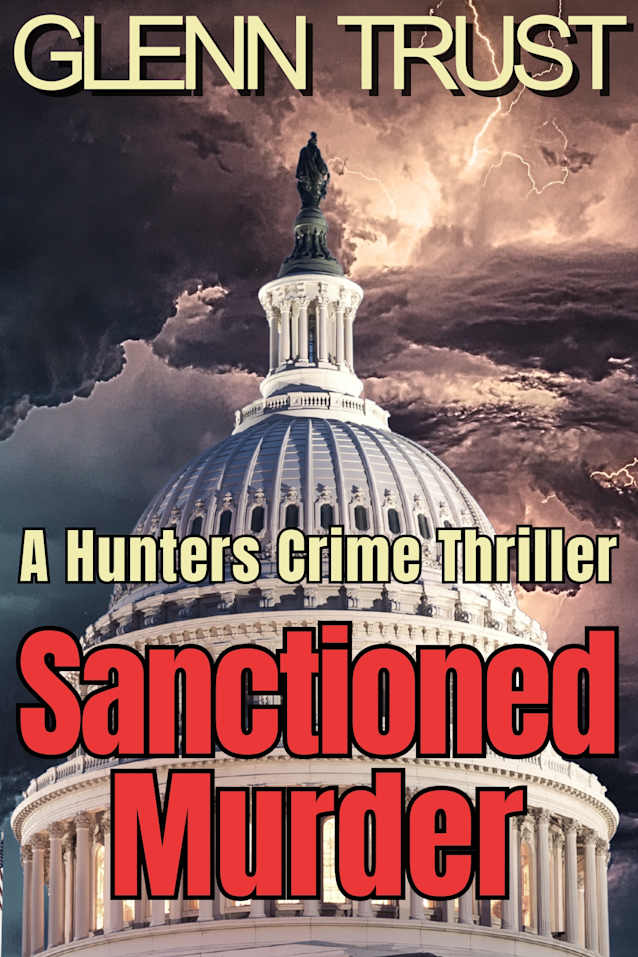 Sanctioned Murder: A Hunters Crime Thriller (The Hunters Book 2)