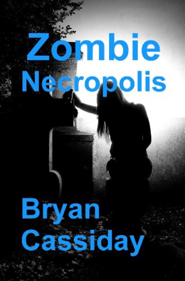 Zombie Necropolis (Chad Halverson Zombie Apocalypse Book 2)