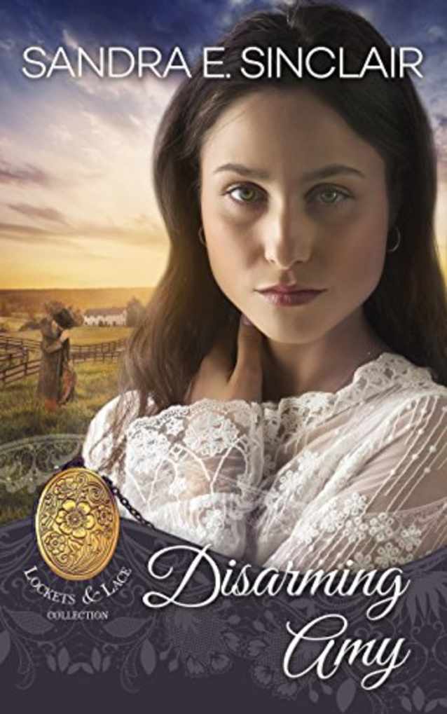 Disarming Amy (Locket and Lace Book 8)