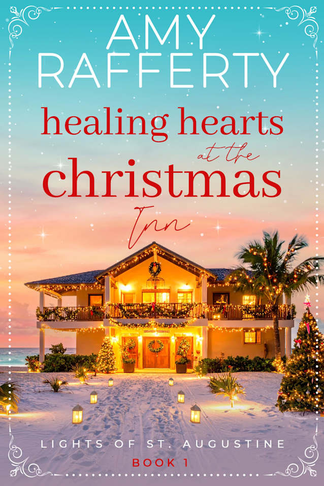 Healing Hearts at the Christmas Inn (Lights of St. Augustine Book 1)