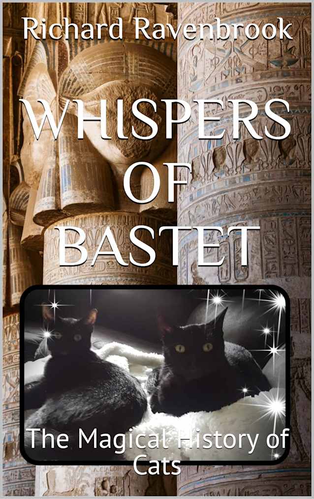 Whispers of Bastet: The Magical History of Cats