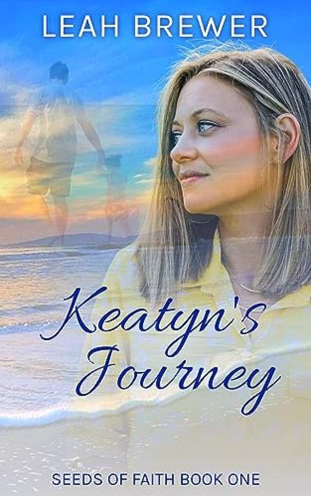 Keatyn’s Journey (Seeds of Faith Book 1)