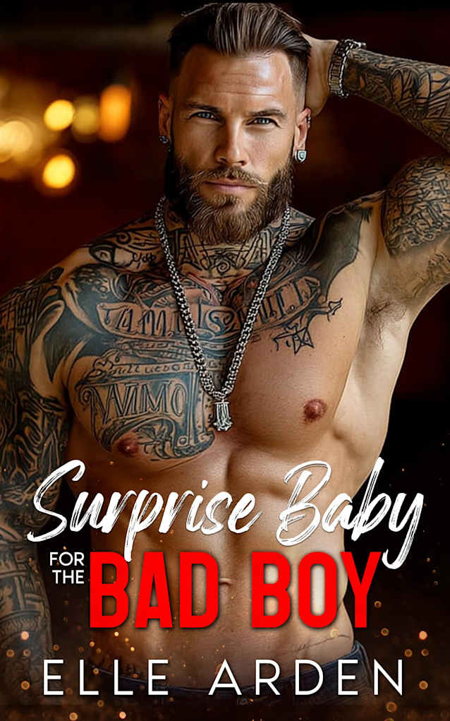 Surprise Baby for the Bad Boy: An Off-Limits, Brother’s Best Friend Romance