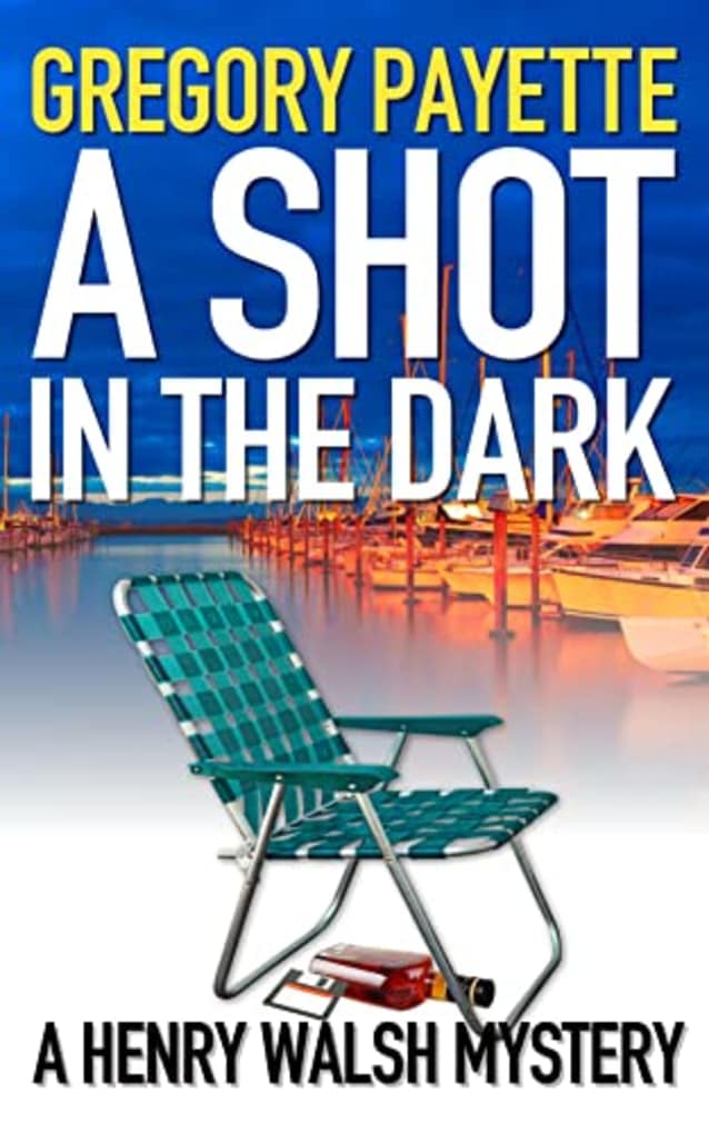 A Shot in the Dark (Henry Walsh Private Investigator Series Book 9)