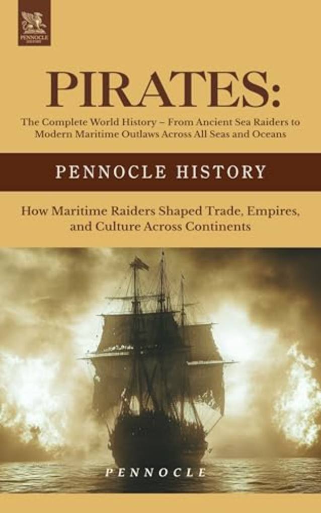 Pirates: The Complete World History 