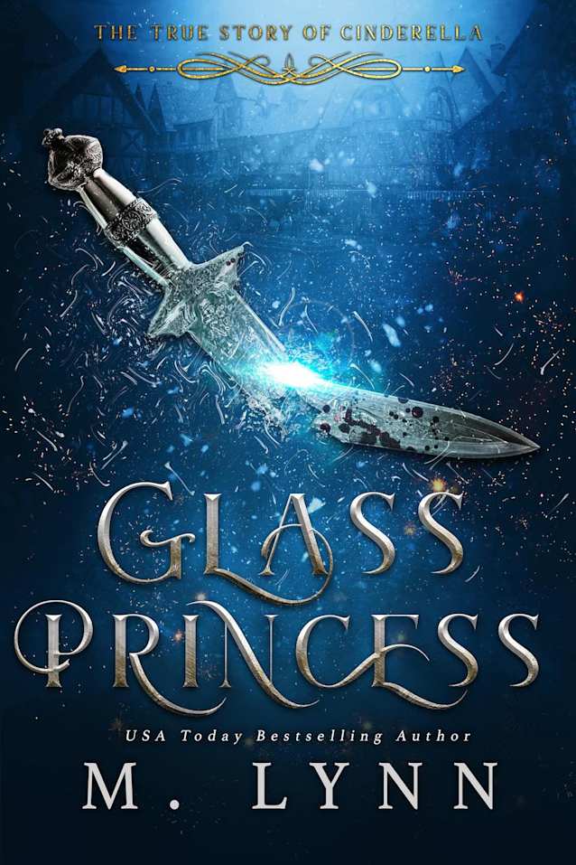 Glass Princess: A Young Adult Fantasy Romance (Fantasy and Fairytales, #5)
