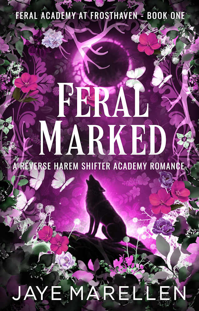 Feral Marked: A Reverse Harem Shifter Academy Romance (Feral Academy at Frosthaven Book 1)