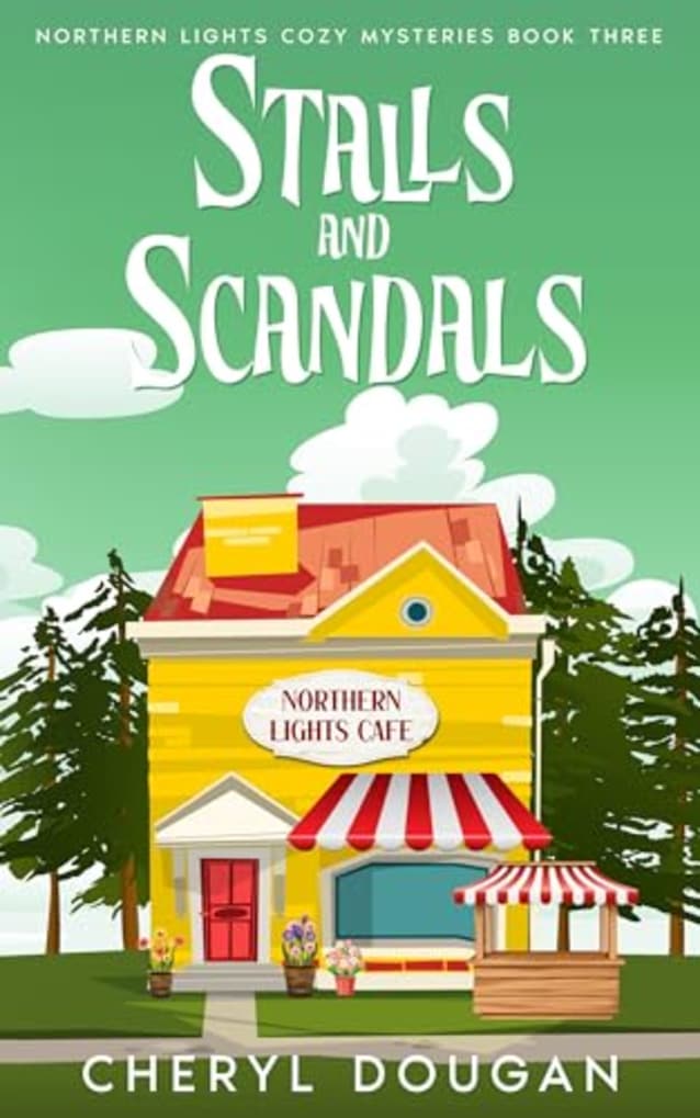 Stalls and Scandals (Northern Lights Cozy Mysteries Book 3)