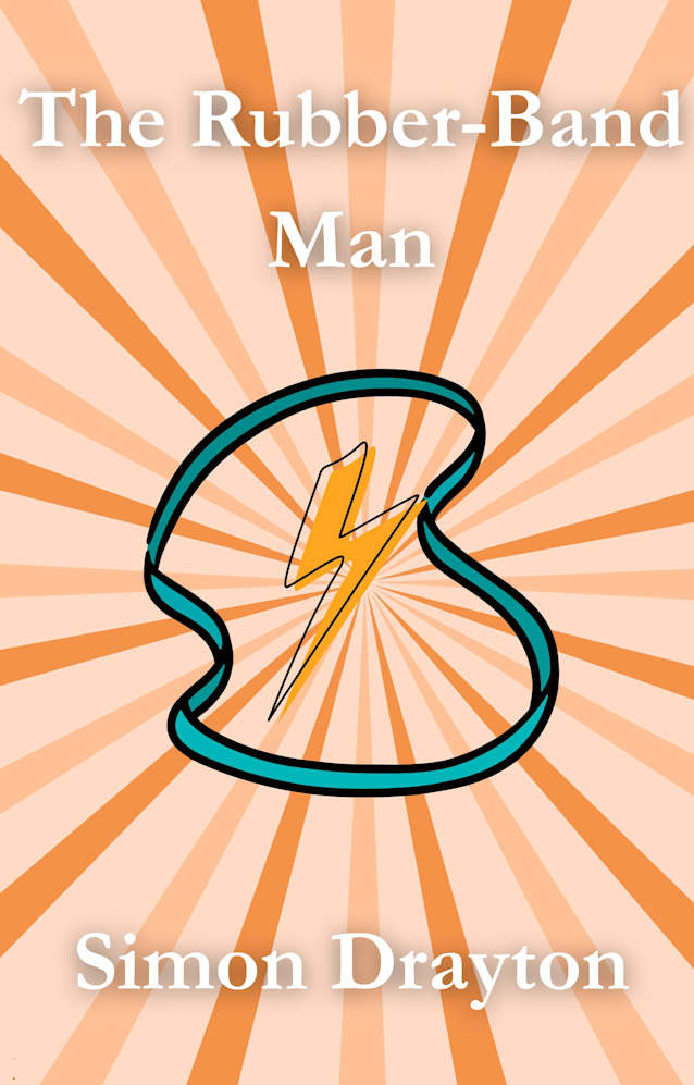 The Rubber-Band Man (The Voyages of Simeon Carter and Peter Truman Book 6)
