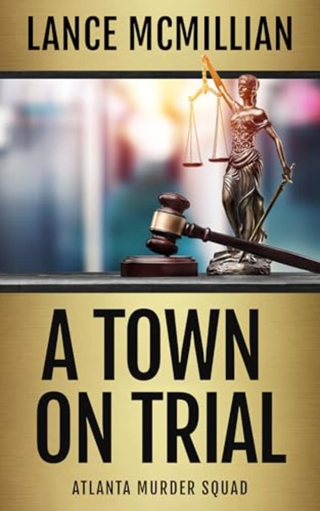 A Town on Trial (Atlanta Murder Squad Book 7)