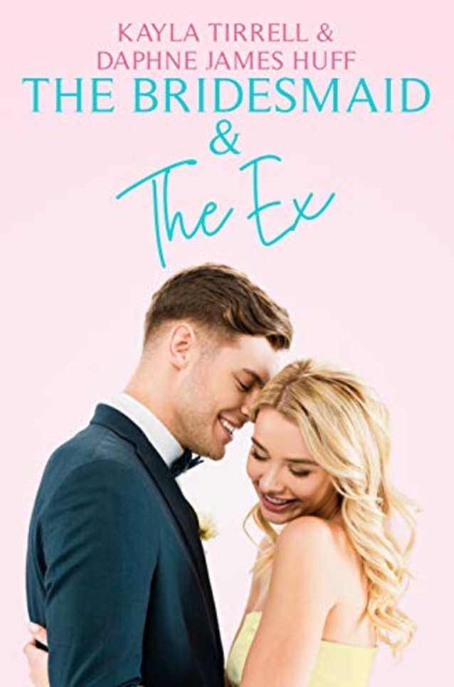 The Bridesmaid & The Ex (Wedding Games Book 2)